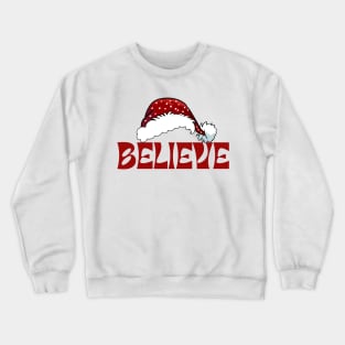 Believe in Santa Christmas Apparel Crewneck Sweatshirt